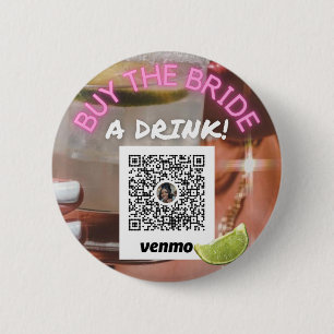 Buy the Bride a Drink-Scottsdale Before the Veil 6 Cm Round Badge