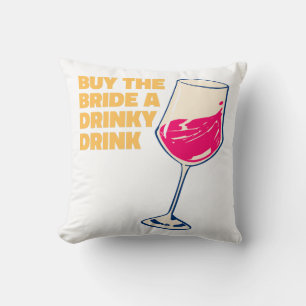 Buy the Bride a Drinky Drink Cocktail Cute Cushion