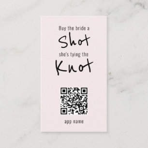 Buy the Bride a Shot QR Code Blush  Business Card
