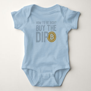 Buy The Dip and Become Rich Baby Bodysuit