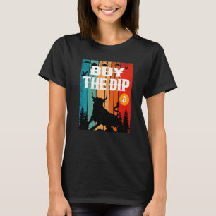 Buy The Dip Crypto Bitcoin Trading & Mining Asset T-Shirt