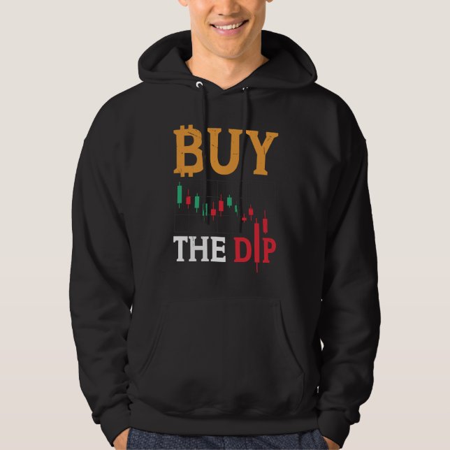 Buy The Dip Cryptocurrency Blockchain Trader Best  Hoodie (Front)