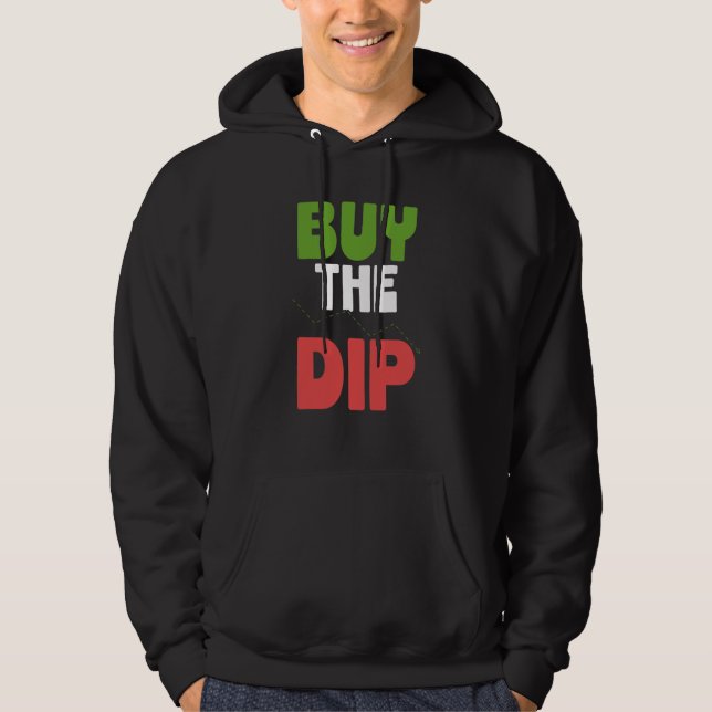 Buy The Dip Cryptocurrency Blockchain Trader Best  Hoodie (Front)