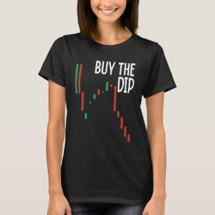 Buy The Dip Cryptocurrency Blockchain Trader Best T-Shirt