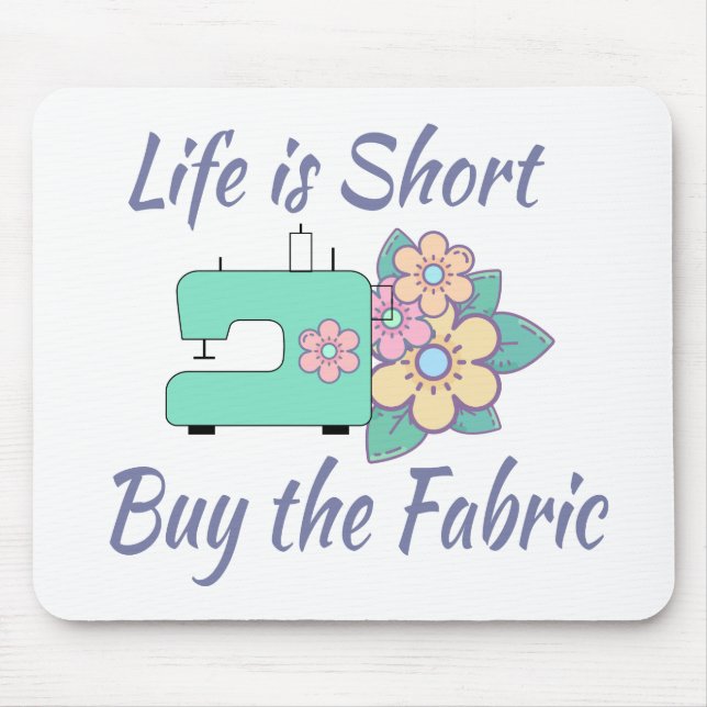 Buy the Fabric, sewing, quilting, crafts Mouse Pad (Front)