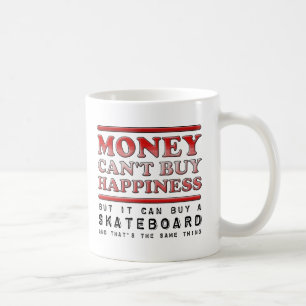 Buying Happiness Skateboard Funny Mug