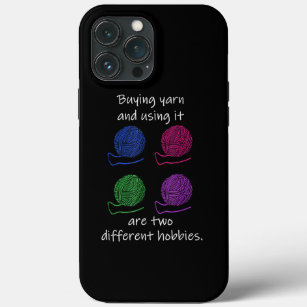 Buying Yarn Different Hobbies Knitting Crochet iPhone 13 Pro Max Case