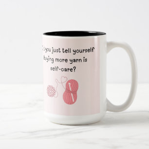 “Buying Yarn Is Self-Care” Funny 15 oz. Mug