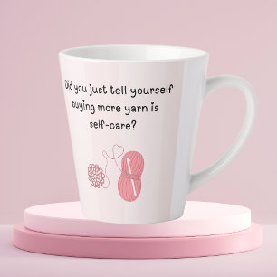 “Buying Yarn Is Self-Care” Funny Latte Mug