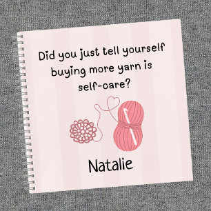 “Buying Yarn Is Self-Care" Spiral Notebook