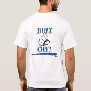 Buzz Off! Blue - back T-Shirt