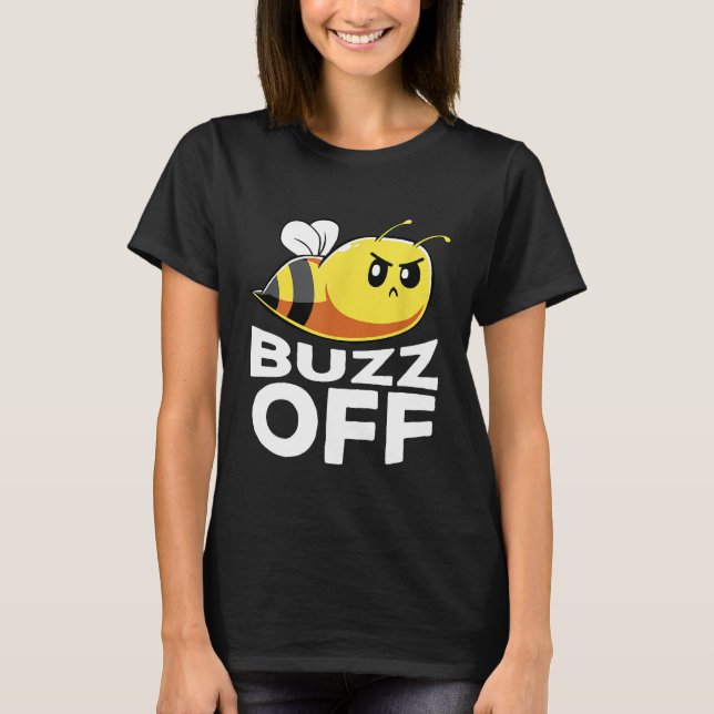 Buzz Off Funny Honey Bee Pun Shirt Bee Lover (Front)