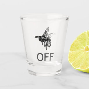 Buzz Off Shot Glass