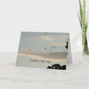 Buzzards & Evening Sky, OVER THE HILL Birthday Card