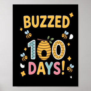Buzzed Through 100 Days School Teacher Bee Poster