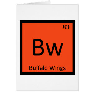 Bw - Buffalo Wings Chemistry Periodic Table Symbol