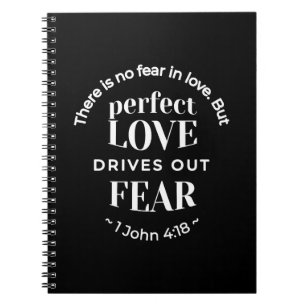 BW 'Perfect Love Drives Out Fear' - 1 John 4:18 Notebook