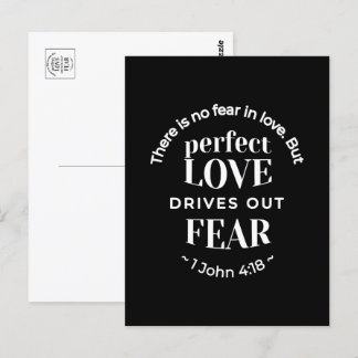 BW 'Perfect Love Drives Out Fear' - 1 John 4:18 Postcard
