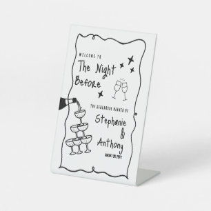 BW Whimsical Frame and Champagne The Night Before  Pedestal Sign