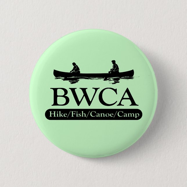 BWCA / Hike Fish Canoe Camp 6 Cm Round Badge (Front)