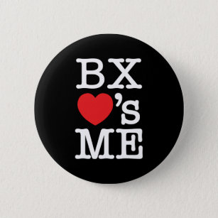 BX ❤'s ME 6 Cm Round Badge