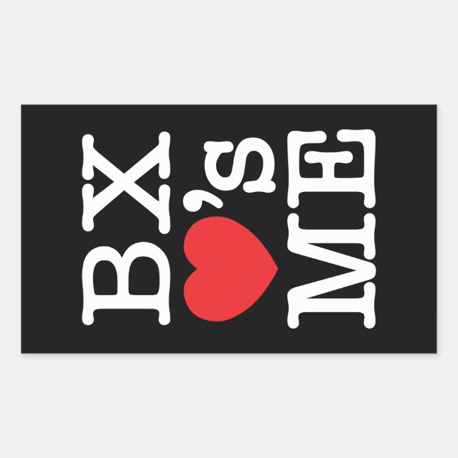 BX ❤'s ME Rectangular Sticker (Front)
