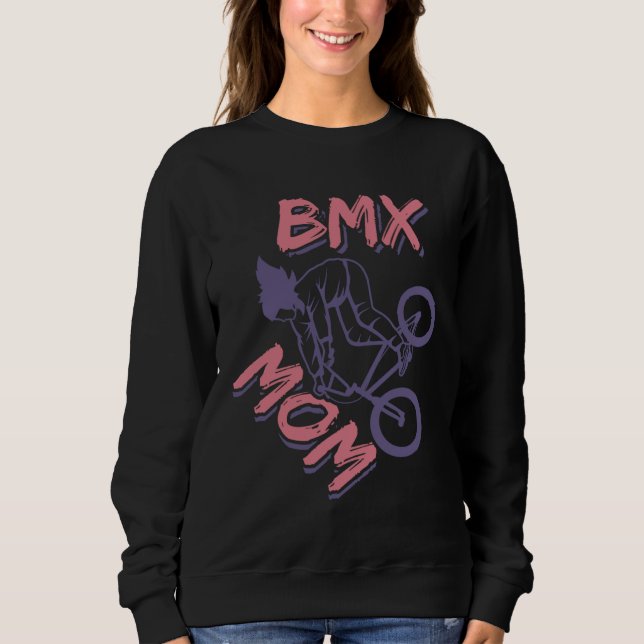 BXM Mother BMX  Mother s Day Sweatshirt (Front)