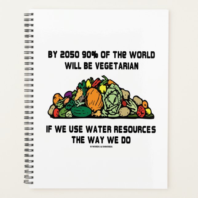 By 2050 90% Of The World Will Be Vegetarian Planner (Front)