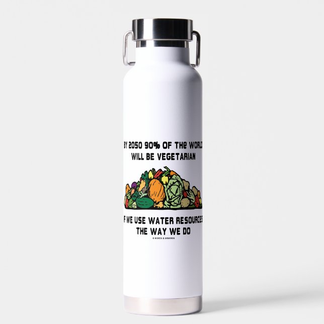 By 2050 90% Of The World Will Be Vegetarian Water Bottle (Front)