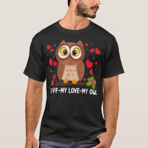 By Bff My Love My Owl Funny Owl OutfitOwl Lover  T-Shirt