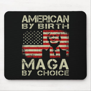 By Birth Maga By Choice Pro Trump 2024 Us Flag Mouse Pad