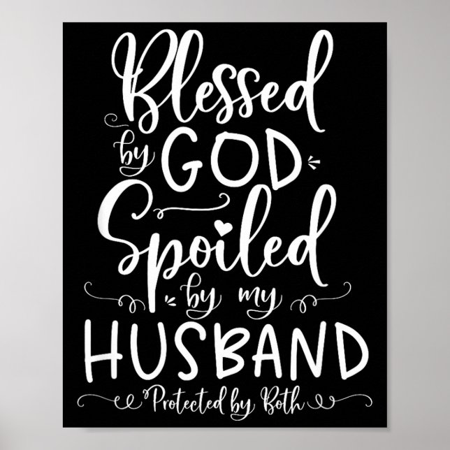 By Blessed God Spoiled Husband Protected Poster (Front)