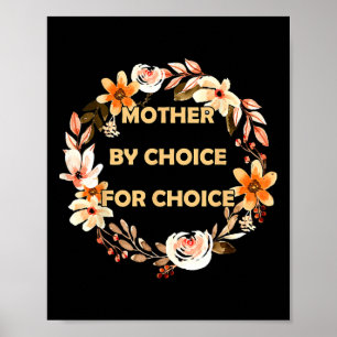 By Choice For Choice Pro Choice Feminist Rights Poster