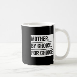 By Choice For Choice Vintage Feminist Coffee Mug