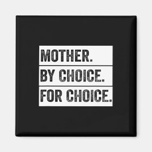 By Choice For Choice Vintage Feminist Magnet
