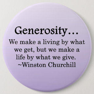 By Giving We Make Life Worth Living 6 Cm Round Badge