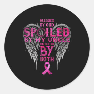 By God Spoiled By My Uncle Protected By Both Classic Round Sticker