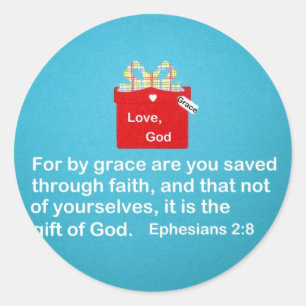 By Grace are You Saved Classic Round Sticker