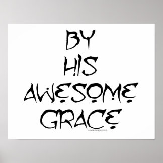 By His Awesome Grace Poster