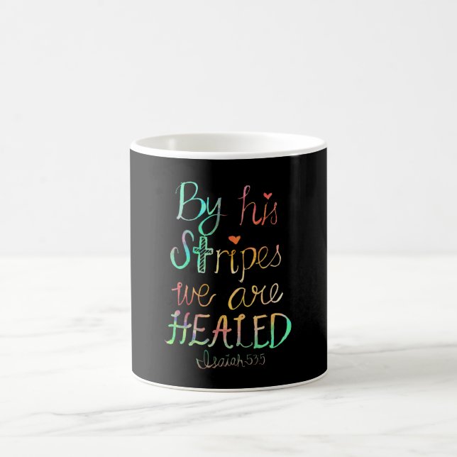 By His Stripes We are Healed Coffee Mug (Center)