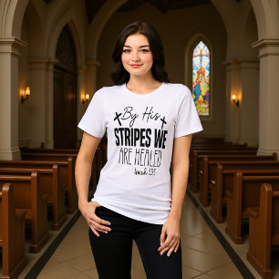 By His Stripes We Are Healed Isaiah 53:5 Tri-Blend Shirt