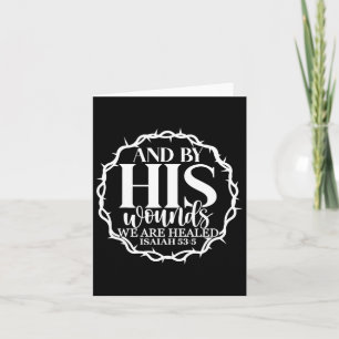 By His Wounds We Are Healed Easter Religious Appar Card