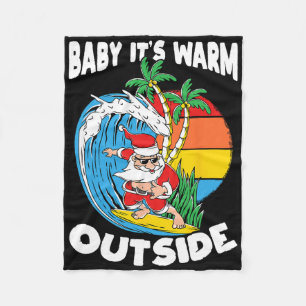 By Its Warm Outside Funny Santa Christmas In July Fleece Blanket