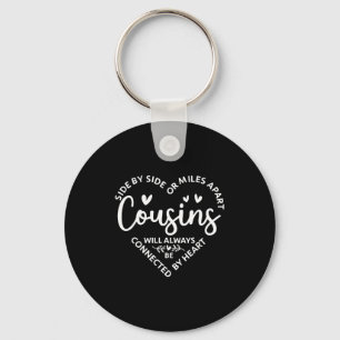 By Or Side Side Miles Apart Cousins Key Ring