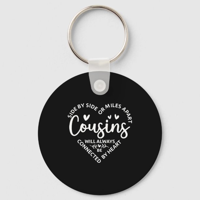 By Or Side Side Miles Apart Cousins Key Ring (Front)