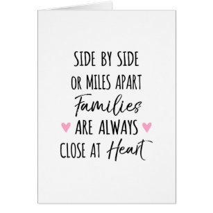 By Side or Miles Apart Families are Close at Heart