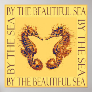 By the beautiful sea seahorses- yellow poster