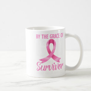 By The Grace God I#39;m A Survivor Breast Cancer A Coffee Mug