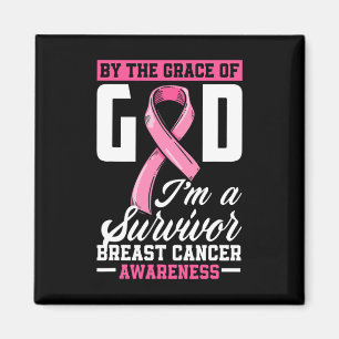 By The Grace God I'm A Survivor Breast Cancer Surv Magnet