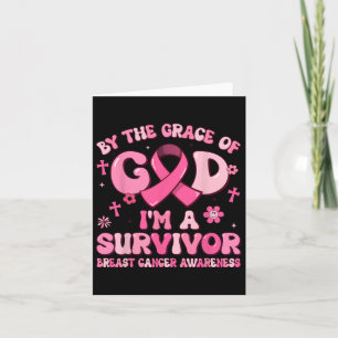 By The Grace God Im A Survivor Breast Cancer Survi Card